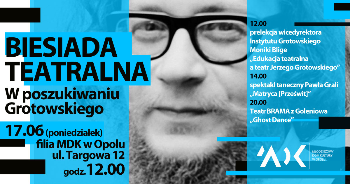 Biesiada teatralna W POSZUKIWANIU GROTOWSKIEGO